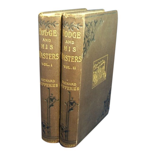 Hodge and His Masters: Jefferies, Richard. Hodge and His Masters. London: Smith, Elder, 1880. In Two Volumes. First Edition. A sound and firm set, inner hinges uncracked, in original publisher's brown cloth, blocked in gold