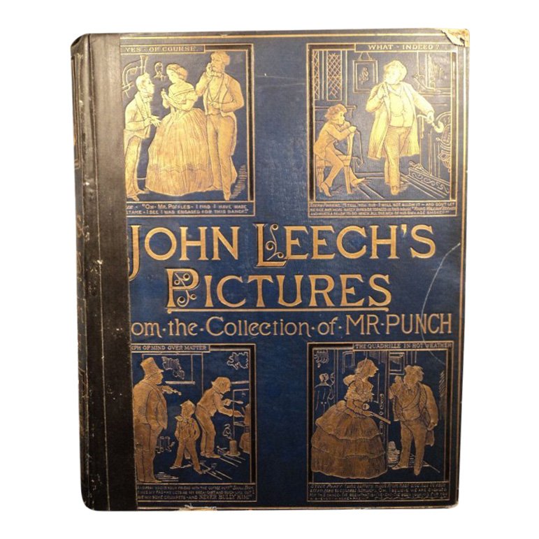 John Leech's Pictures: from the Collection of Mr. Punch: Domestic: Free Shipping John Leech's Pictures of Life and Character : from the collection of “Mr. Punch" By John Leech Published in London: Bradbury, Agnew, & Co, 1887 Tight and secure binding. One 