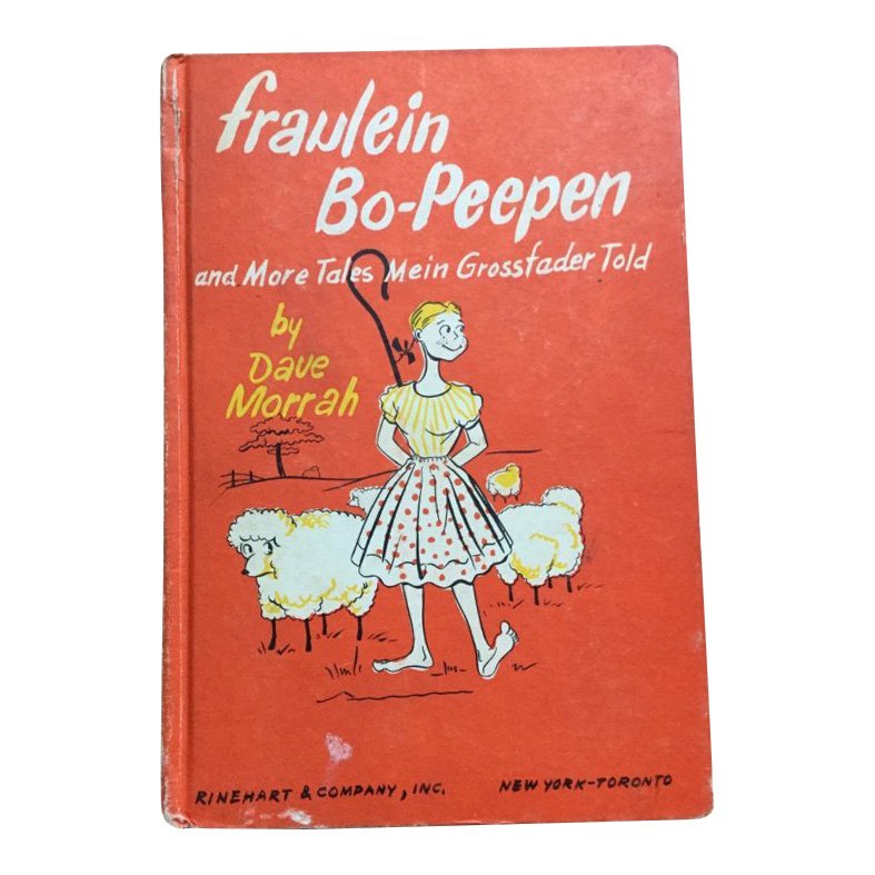 Fraulein Bo-Peepen and More Tales by Dave Morrah: Fraulein Bo-Peepen and More Tales Mein Grossfader Told By Dave Morrah Rinehart & Co., Inc 1953 Child's story book of America's Mother Goose stories written in German. Hardcover. Illustrated. No Reserv