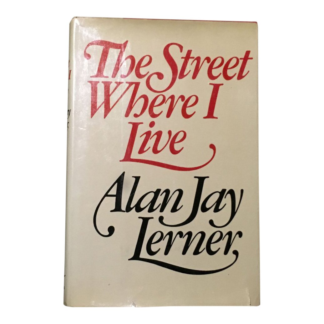 The Street Where I Live by Alan Jay Lerner, Signed (1 of 7)