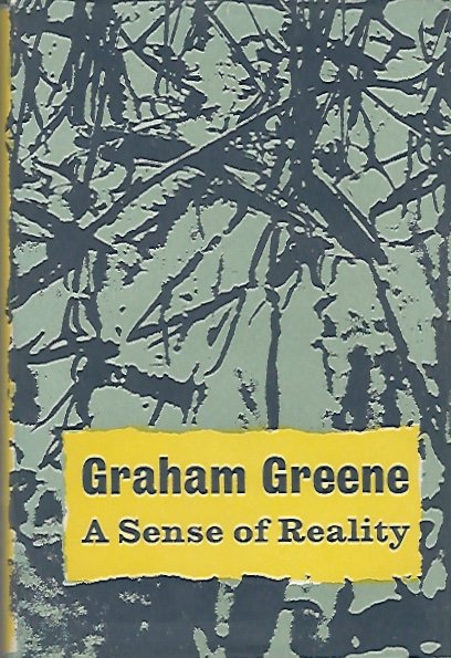 A Sense of Reality by Graham Greene (1 of 1)