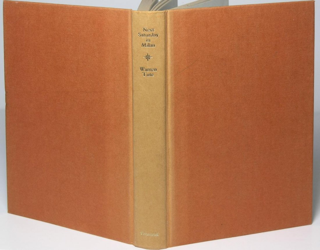 Next Saturday in Milan by Warren Tute, Signed: Book Title: Next Saturday in Milan Author: Warren Tute Publisher: Constable, 1975 First edition, first printing Signed by author This is the first printing, by Constable, of Tute's fifth international