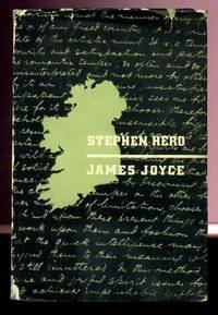 Stephen Hero by James Joyce, 1944: Book Title: Stephen Hero: A Part of the First Draft of A Portrait of the Artist as a Young Man Author: James Joyce Publishing: New York: New Directions, 1944 First Edition Edited by Theodore Spencer f