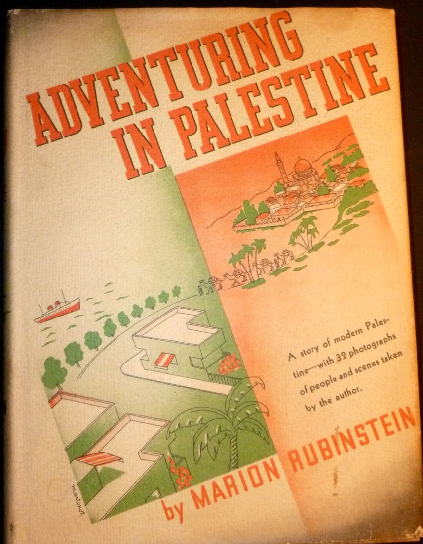 Adventuring in Palestine by Marion Rubinstein, Signed: Book Title: Adventuring in Palestine Author: Marion Rubinstein Publishing: New York: Alfred A. Knopf, 1935 First edition Signed by Marion Rubinstein Please note that this lot has a reserve. When you