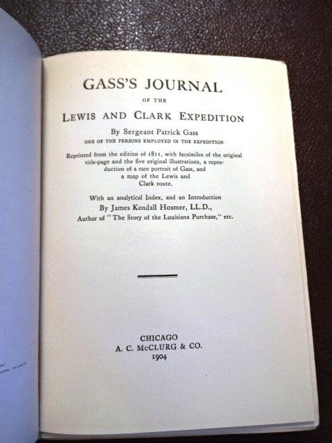 1904 Gass’s Journal of the Lewis and Clark Expedition (1 of 3)
