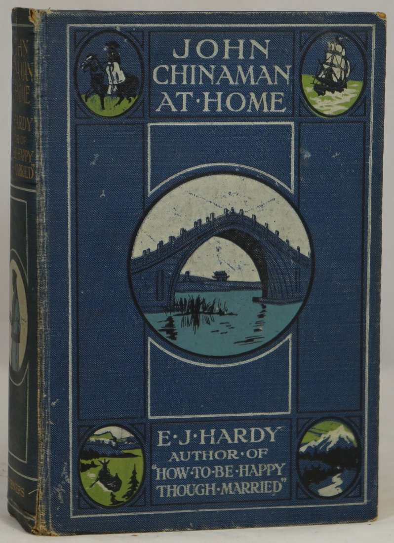 E. J. Hardy: Sketches of Men, Manners & Things in China: Book: John Chinaman at Home - Sketches of Men, Manners and Things in China Author: E. J. Hardy Publisher: Charles Scribner's Sons, New York Date: 1907 Third Printing Exterior: Hardcover Size: 8.25 x 5