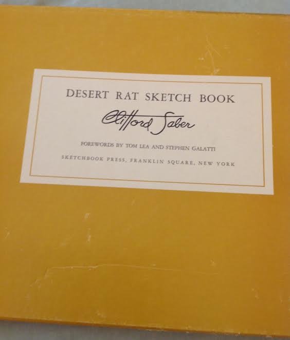 Clifford Saber: Desert Rat Sketch Book, 1st Ed, 1959: Book: Desert Rat Sketch Book Author/Illustrator: Clifford Saber Date: 1959 Comes in slip case First Edition Description: The book was written and illustrated by Clifford Saber. The sketches are accomp