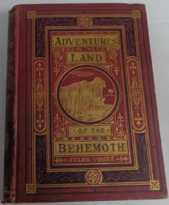 Adventures in the Land of the Behemoth by Jules Verne (1 of 4)