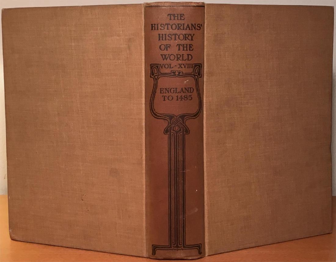 Historians' History of the World Vol 18 England to 1485: Book Title: Historians' History of the World Volume 18 Publisher: Hooper & Jackson Publication Date: 1908 Binding: Hardcover XVIIIth Volume 640 pages Illustrated, with a map of England at the back of 