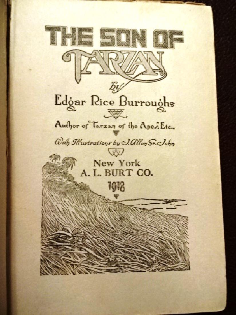 The Son of Tarzan by Edgar Rice Burroughs, 1918: Book Title: The Son of Tarzan Author: Edgar Rice Burroughs Publishing: New York by A L Burt, 1918 The Son of Tarzan is a novel written by Edgar Rice Burroughs, the fourth in his series of books about