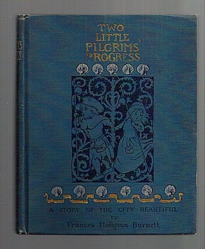 Two Little Pilgrims Progress by Frances Hodgson Burnett (1 of 4)