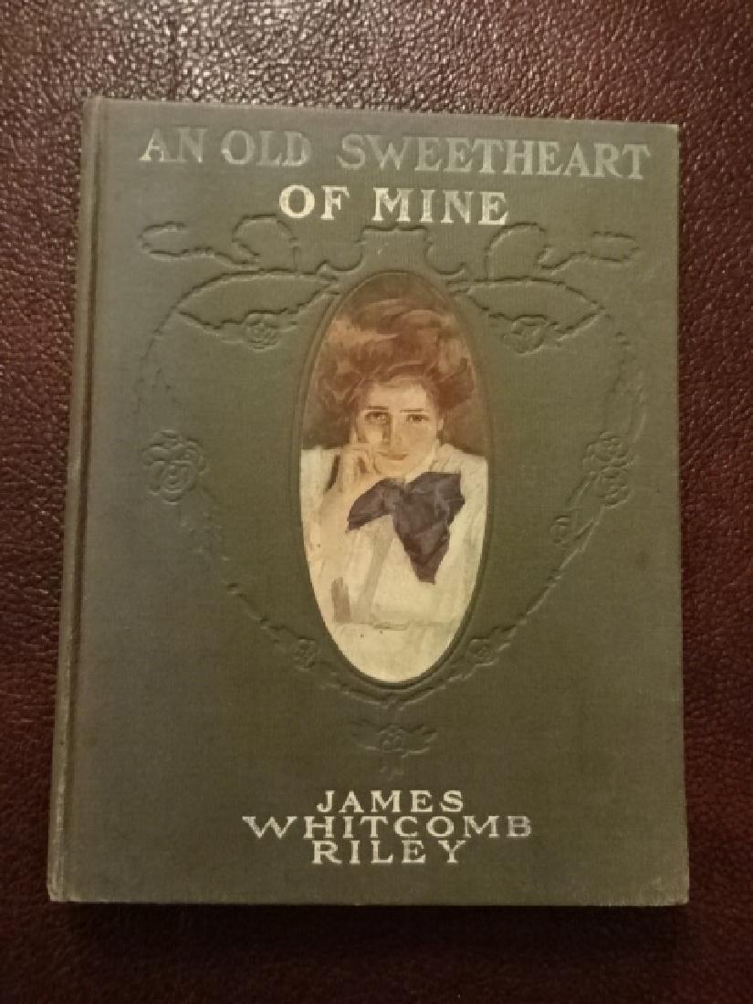 An Old Sweetheart of Mine by James Whitcomb Riley, 1902 (1 of 2)