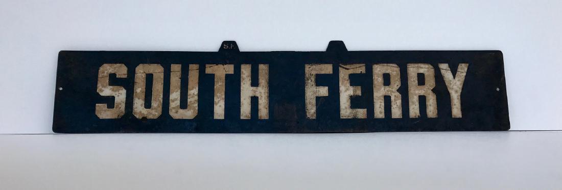 NY Trolley Sign: South Ferry Trade Sign, c 1890 (1 of 1)