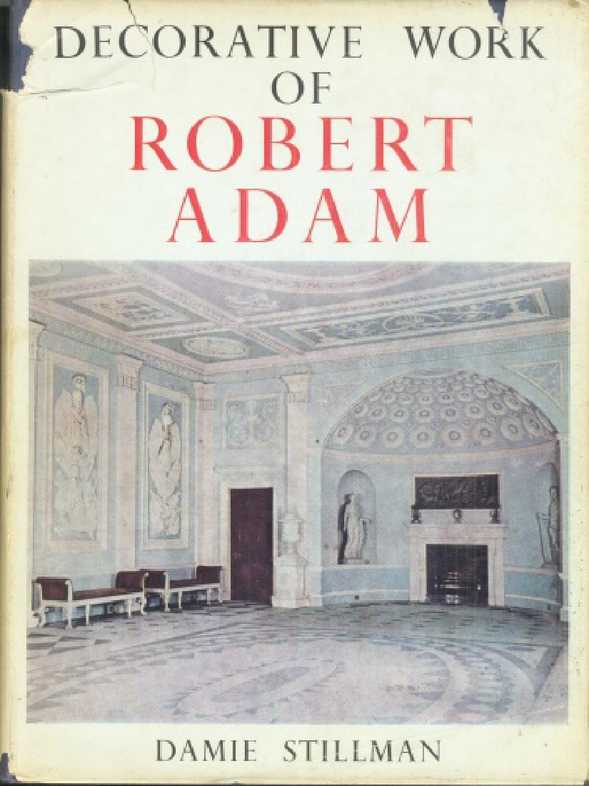 The Decorative Work Of Robert Adam, 1966 (1 of 1)
