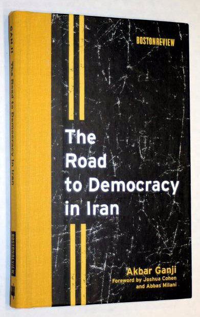 Akbar Ganji: Road to Democracy in Iran, 2008 - Signed (1 of 4)
