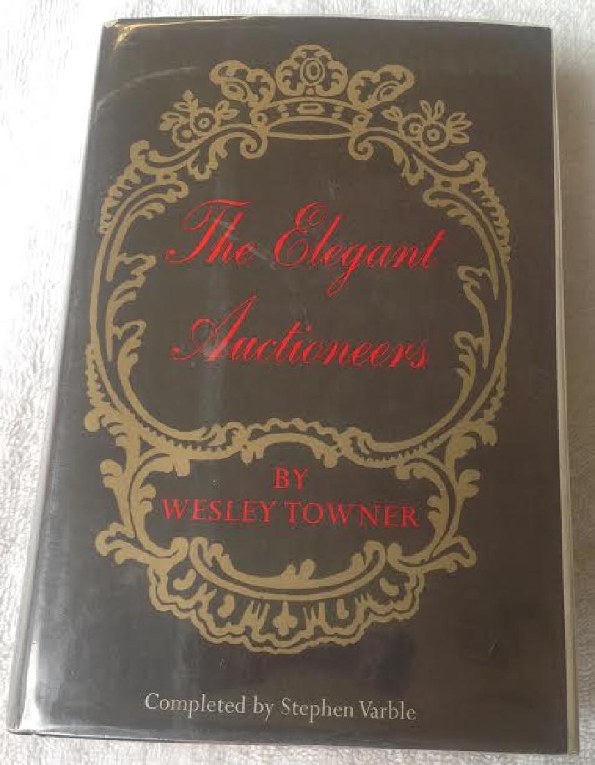 Wesley Towner: The Elegant Auctioneers, 1970: Book Title: The Elegant Auctioneers Author: Wesley Towner Hardcover Completed by Stephen Varble Publishing Date: 1970 Publisher: Hill & Wang First Edition/1st Printing Hardcover with strong binding Bo