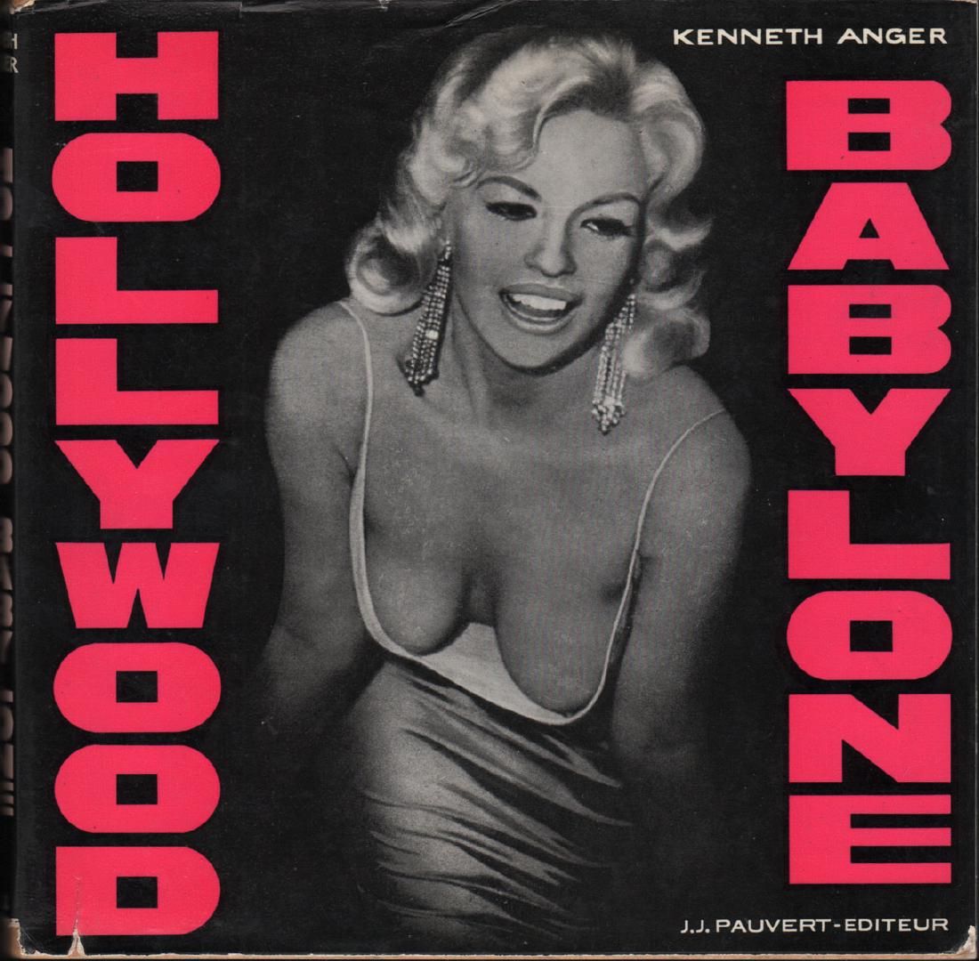 Hollywood Babylone, Kenneth Anger: Book Title: Hollywood Babylone Author: Kenneth Anger Publishing: Paris: J.J. Pauvert, 1959 First edition 247 pages This book includes black and white photographs throughout. Text in French. True first