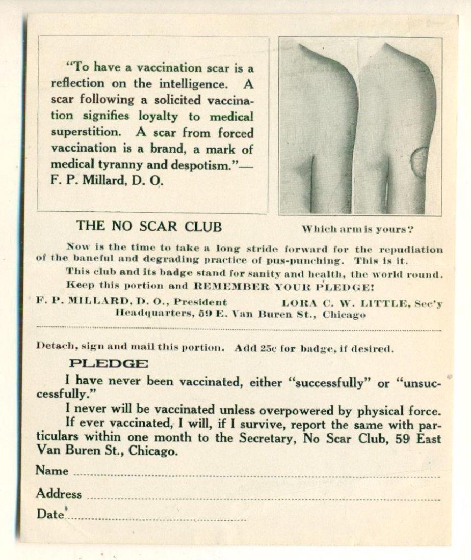 Anti Polio Vaccination Propaganda Pledge Form, 1950: Item: No Scar Club, Anti Polio Vaccination Propaganda Pledge Form Maker: Frederick Payne Millard, D.O. Origin: Chicago Date: ca. 1950 Size: 5.25 x 6.5 inches Printed text includes quote by Millard, "T