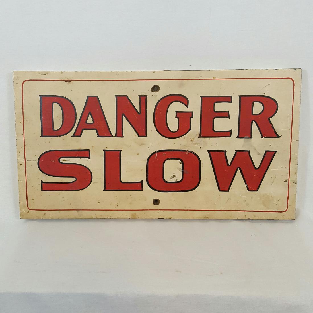 Danger Slow Sign, 1940s (1 of 2)