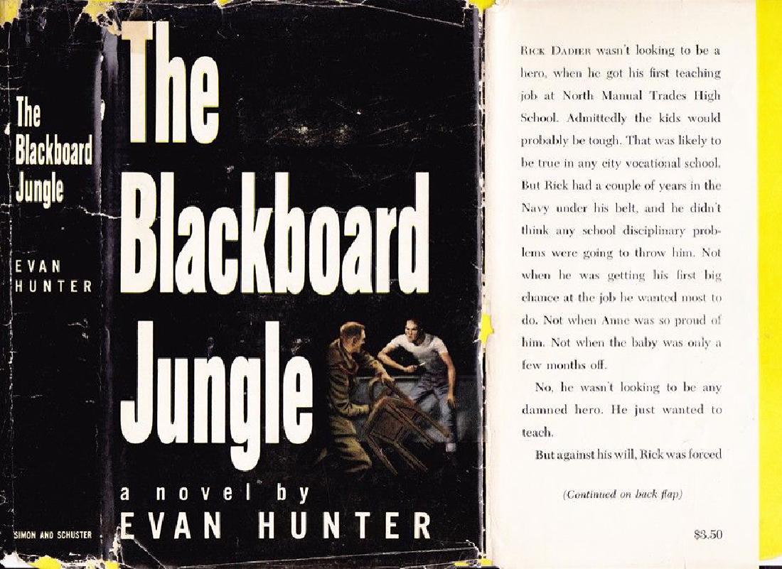 The Blackboard Jungle, Evan Hunter, Signed: Title: The Blackboard Jungle (Signed) Author: Evan Hunter Publishing: New York: Simon & Schuster, 1954 Edition: First Printing Author's first book as Hunter (aka: Ed McBain). Basis for the still power