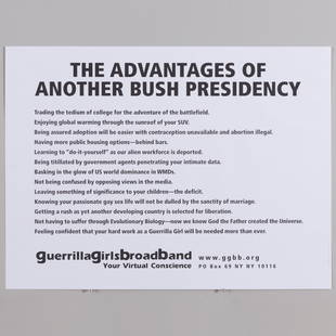 Guerilla Girls: The Advantages of Another Bush Presidency: Guerilla Girls: The Advantages of Another Bush Presidency Offset poster; together with Rita McBride: Secession Tower, four offset posters, 2000. 8 x 24 in. (sheet), four posters 33 x 23 1/2 in. (sheet