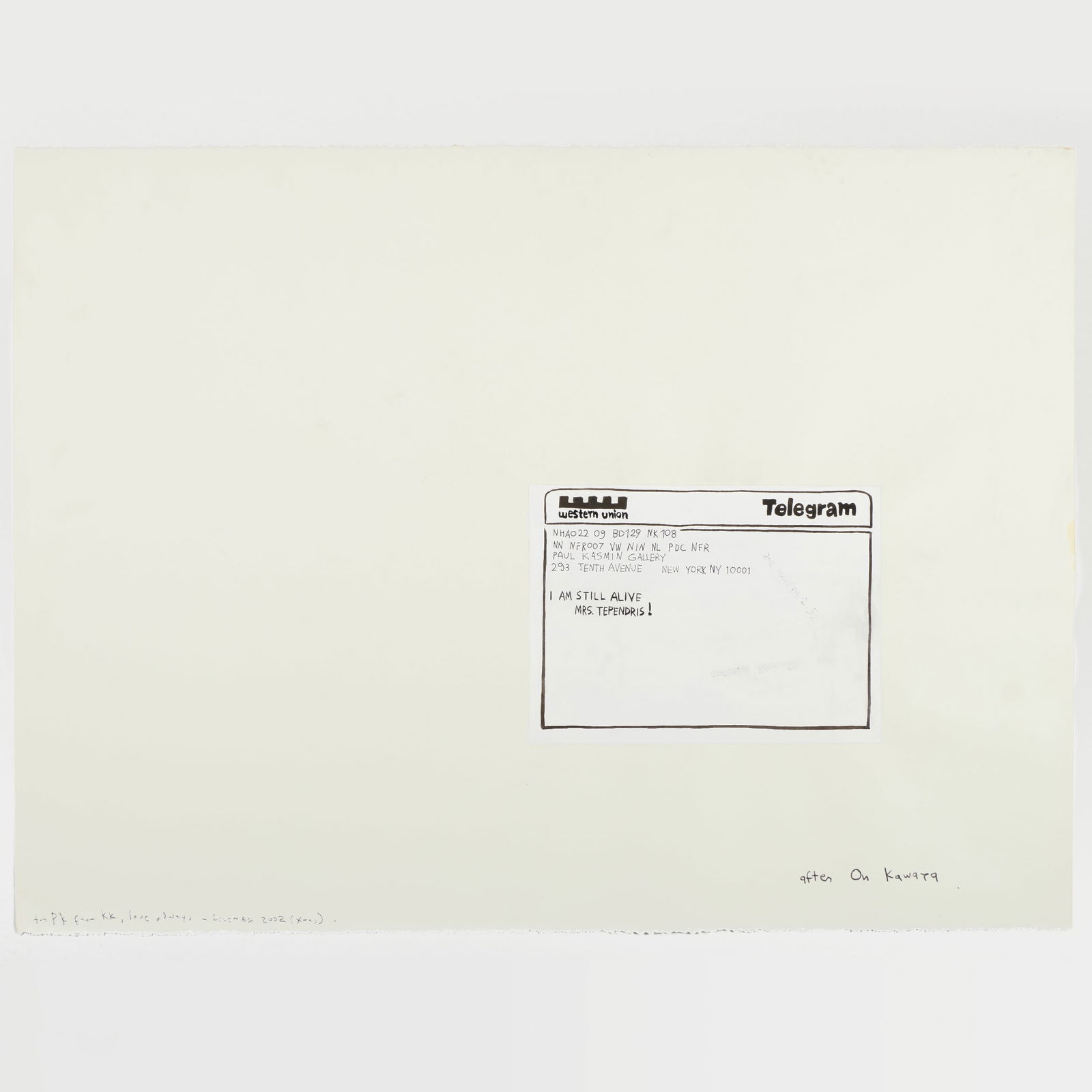 Konstantin Kakanias (b. 1961): Western Union Telegram (after On Kawara): Konstantin Kakanias (b. 1961): Western Union Telegram (after On Kawara) Mixed media on paper, 2002, dated and inscribed 'for PK from KK, love always' lower left. 22 1/4 x 30 in. (sheet), unframed. Gi