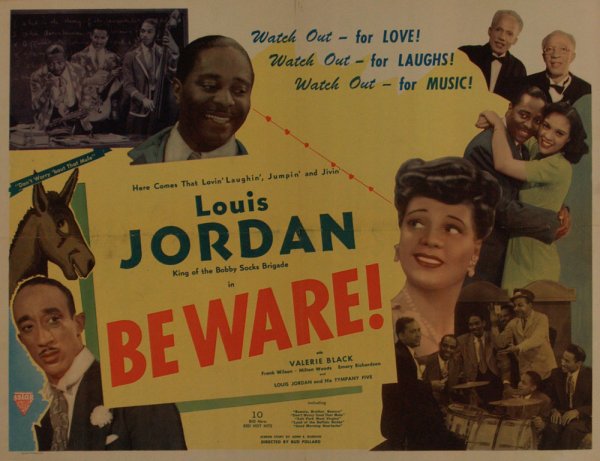 BEWARE! LOUIS JORDAN