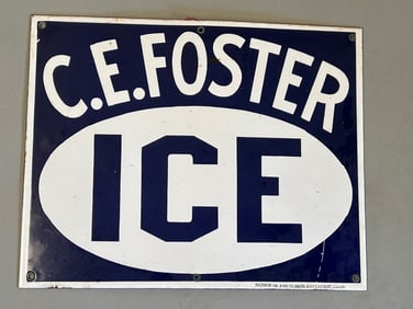 Antique Porcelain CE Foster ICE Sign