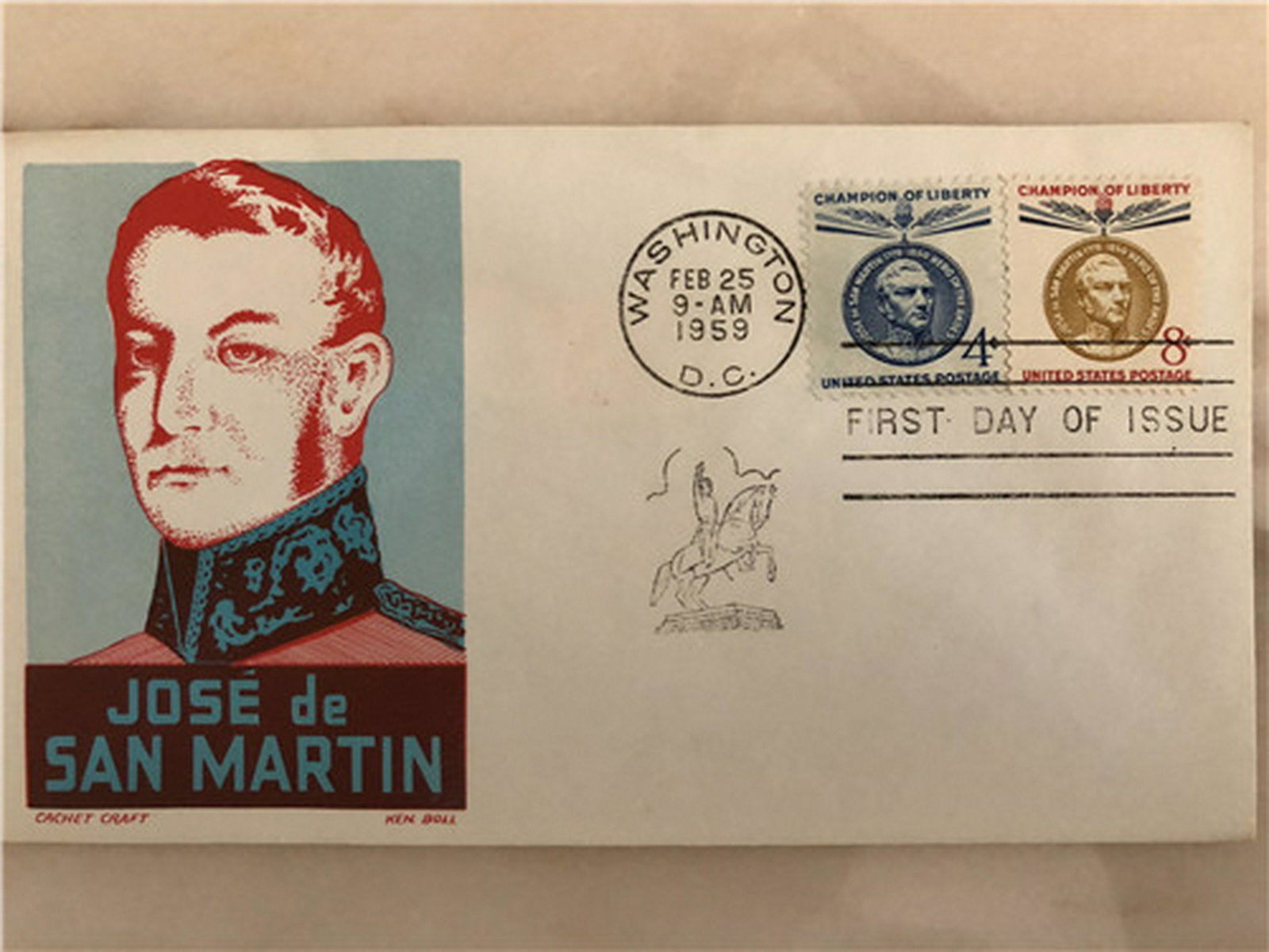 1959 Jose de San Martin & Champion of Liberty First Day: 1959 Jose de San Martin & Champion of Liberty First Day of Issue