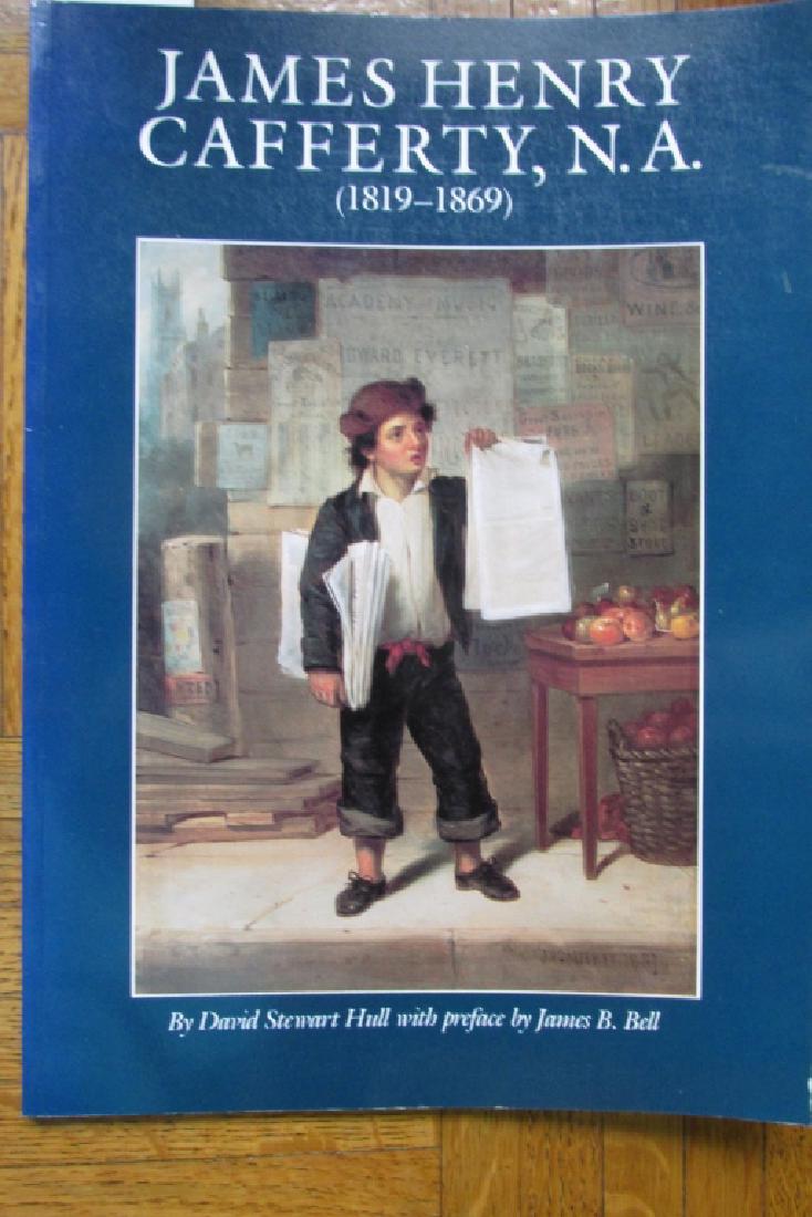 James Henry Cafferty, N.A. (1819 - 1869): James Henry Cafferty, N.A. (1819 - 1869) Author: David Stewart Hull Dated: 1986 Pages 55 Publisher: New York Historical
