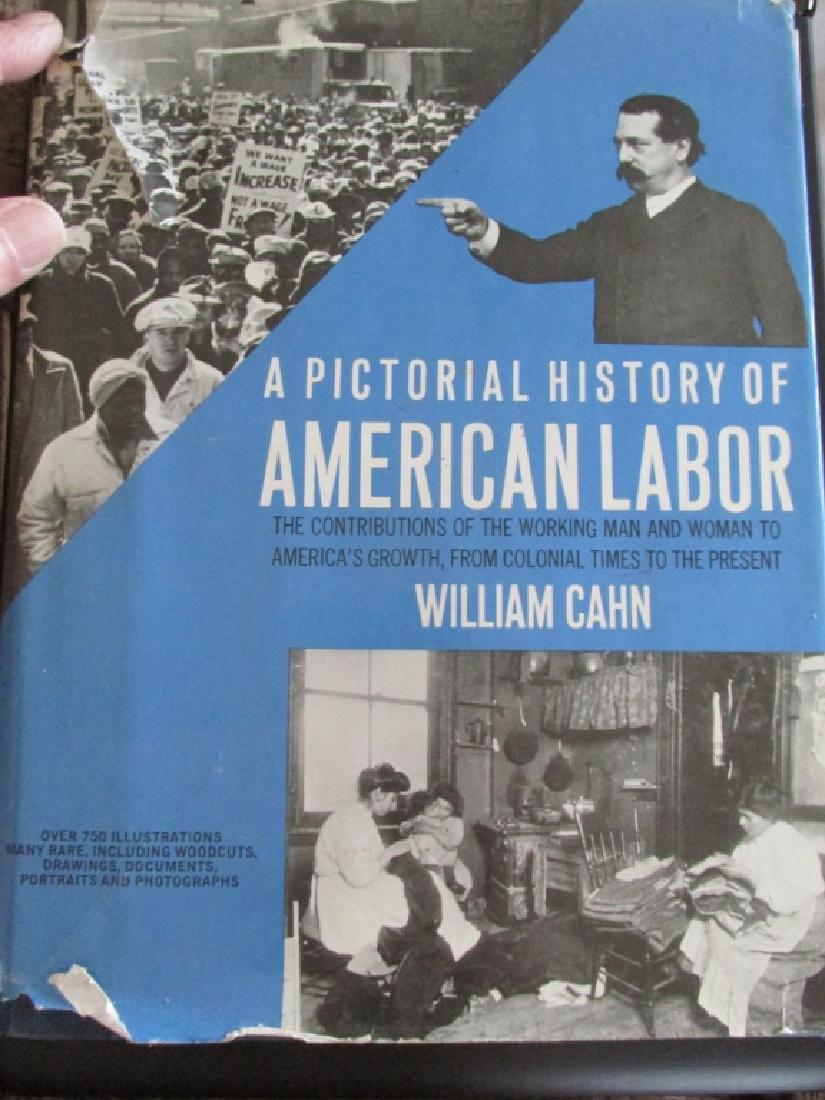 Pictorial History of American Labor: A Pictorial History of American Labor The Contributions of the Working Man and Woman to America's Growth, from Colonial Times To the Present Author: Willia