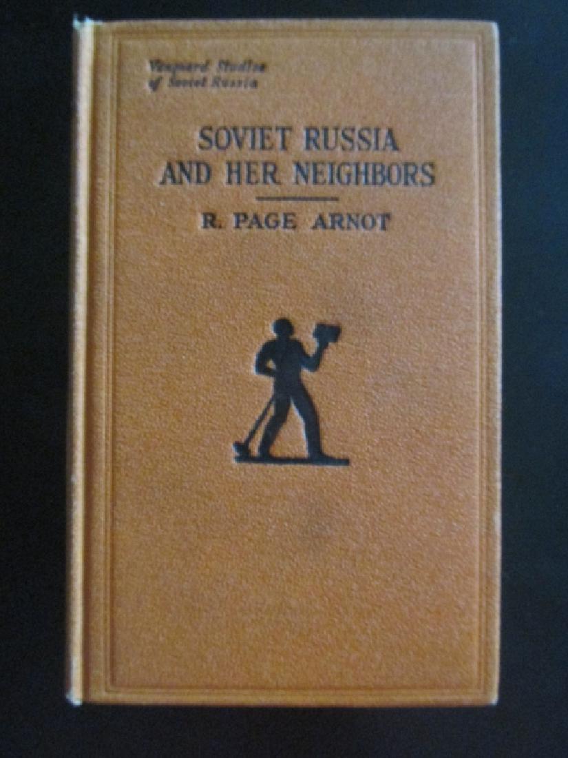 Soviet Russia and Her Neighbors: Soviet Russia and Her Neighbors Vanguard Studies of Soviet Russia Author: R. Page Arnot Dated: 1927 Publisher: Vanguard Press Ed