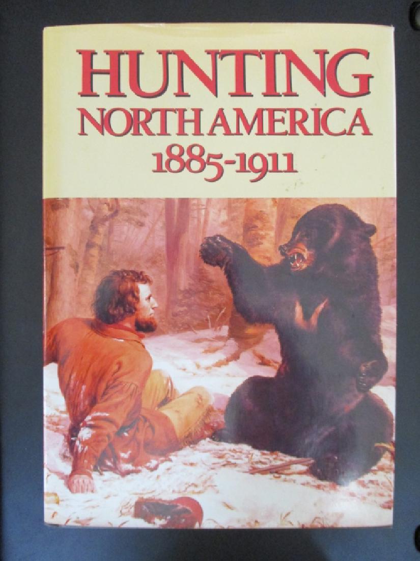 Hunting North America 1885 - 1911: Hunting North America 1885 - 1911 Author: Frank Oppel - Tony Meisel Illustrations B/W Plates Dated: 2003 Edition: 1st Size: 8vo Binding Hardcover Dust J