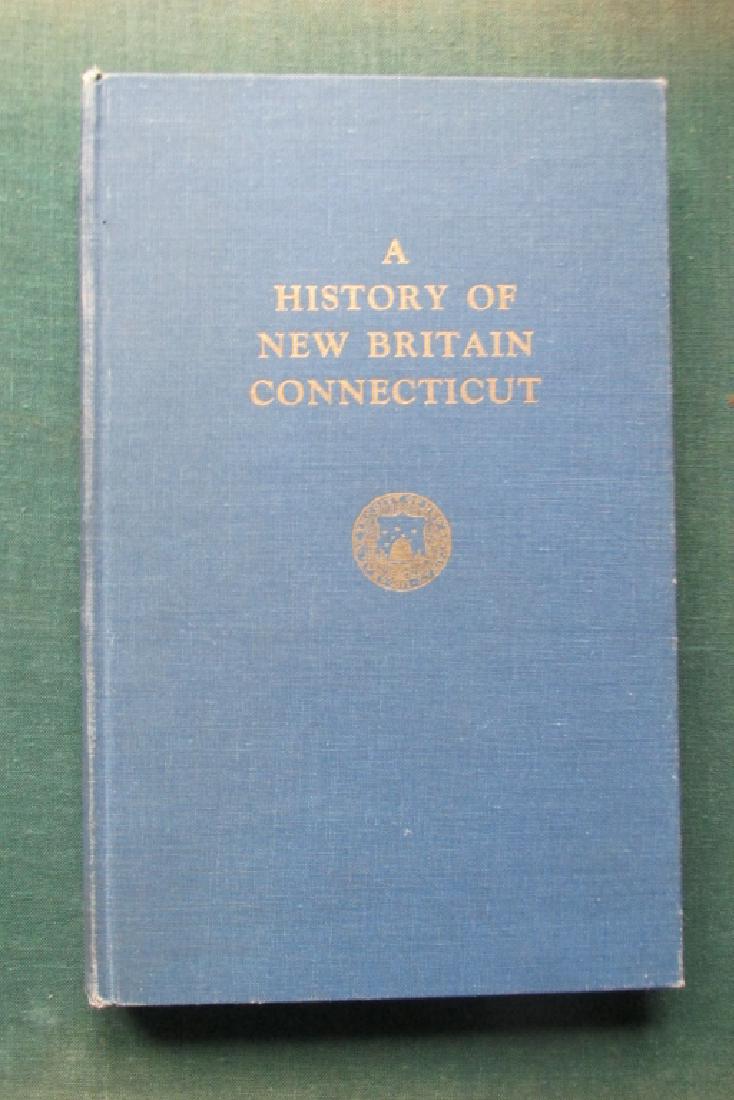 History of New Britain Connecticut: History of New Braitain Connecticut Author: Herbert E. Fowler Illustrations Photos Dated: 1960 Edition: 1st Size: 8vo Binding <