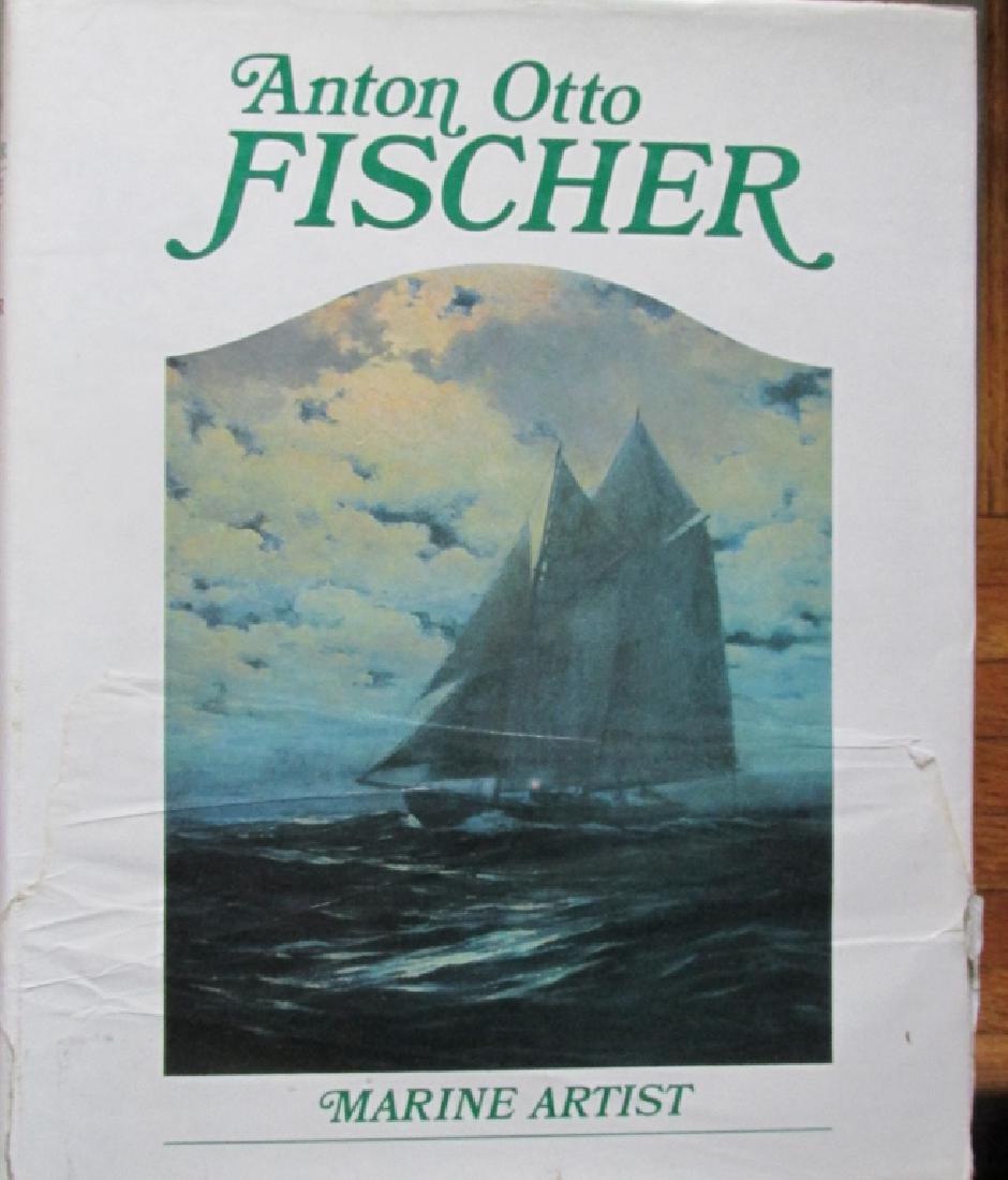 Anton Otto Fischer - Marine Artist Signed: Anton Otto Fischer - Marine Artist Author: Katrina Fischer/Alex Hurst Illustrations 236 Illustrations Dated: 1984 Signed: Signed by both authors