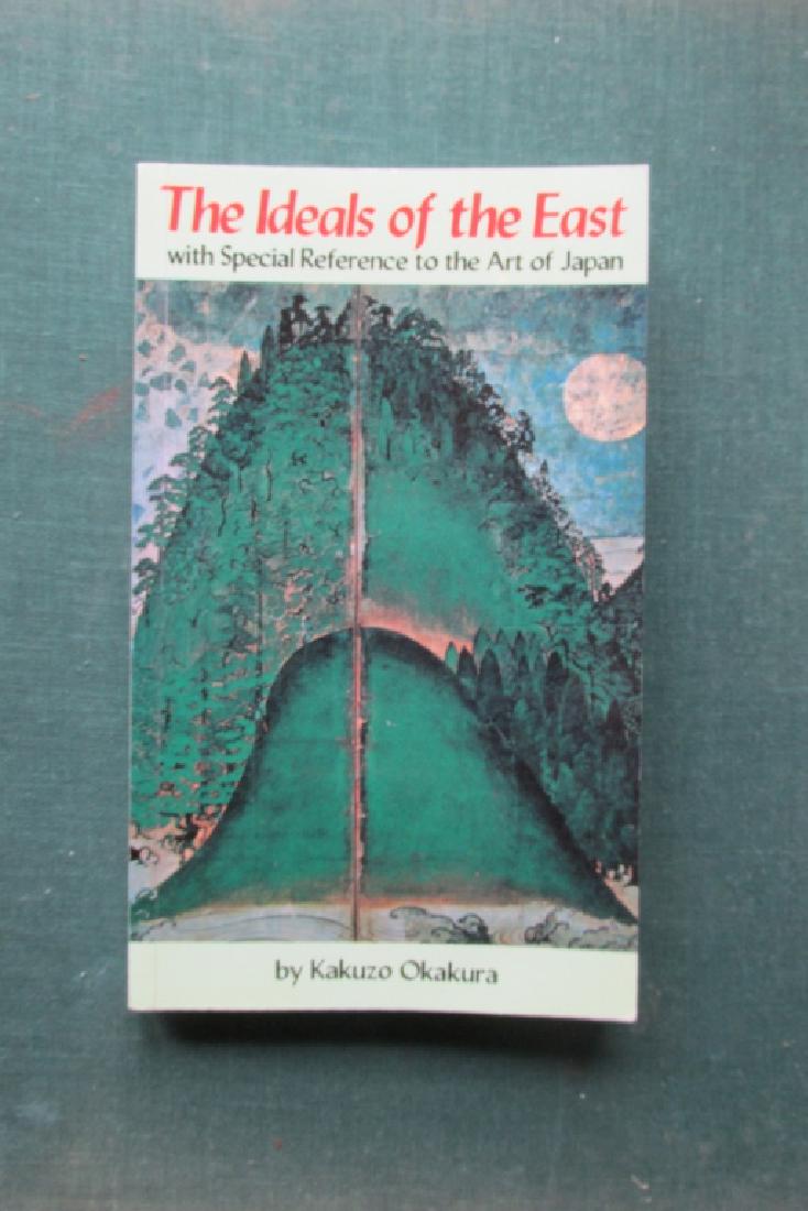 Ideals of the East - Art of Japan: The Ideals of the East with Special Reference to the Art of Japan Author: Kakuzo Okakura Dated: 1997 Publisher: Tuttle Size: 16mo Bin