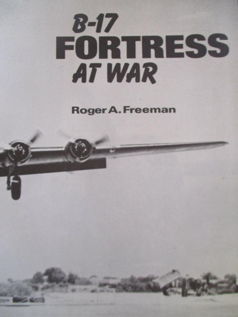 B-17 Fortress At War: B-17 Fortress At War Author: Roger A. Freeman Illustrations B/W Photos Dated: 1977 Publisher: Charles Scribners Edition: