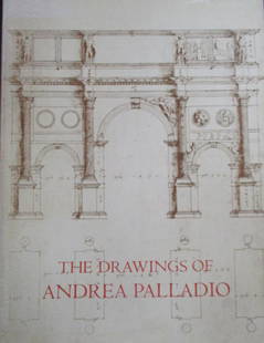 The Drawings of Andrea Palladio: The Drawings of Andrea Palladio Author: Douglas Lewis Illustrations B/W Plates Dated: 1981 Publisher: International Exhibitions Foundation Edition: 1st Size: 4to Binding Trade Wraps Type: