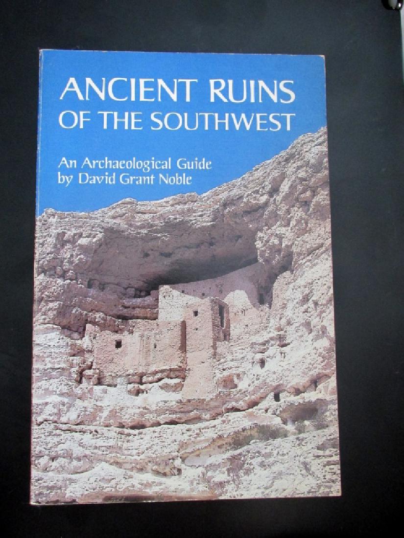 Ancient Indian Ruins of the Southwest: Ancient Ruins of the Southwest Archaeological Guide Author: David Grant Noble Illustrations B/W Photos Dated: 1981 Pages