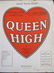 Cross Your Heart from Queen High