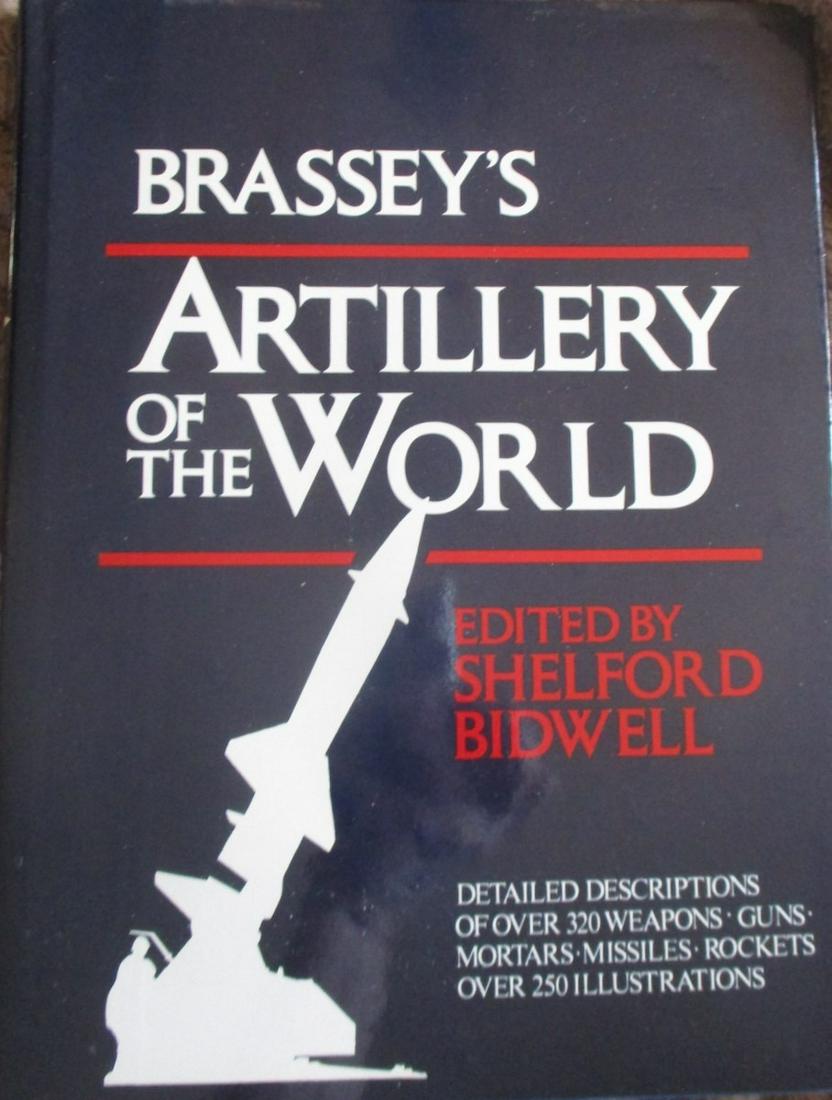 Brassey's Weapons of the World 2 Volumes: Brassey's Infantry Weapons of the World COMBINED with Bassey;s Artillery of the World Infantry Weapons of the World - Description of 415 Weapons, including Rockets and Gren