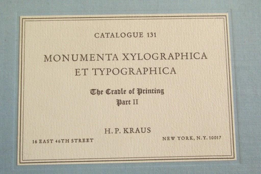 Monumenta Xylographica Et Typographica: Monumenta Xylographica Et Typographica The Cradle of Printing Part II With 14 Color Plates, 86 Halftones and Line Cuts Limited Edition of 1200. Price list