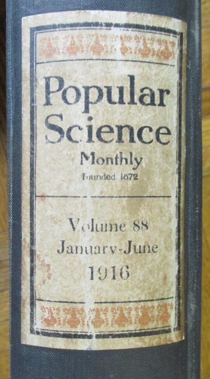 Popular Science Monthly 1916 Vol. 88: Popular Science Monthly Volume 88 January ~ June 1916 Dated: 1916 Vol/Numbers: #88 Binding Hardcover Size: 4to Publisher: M