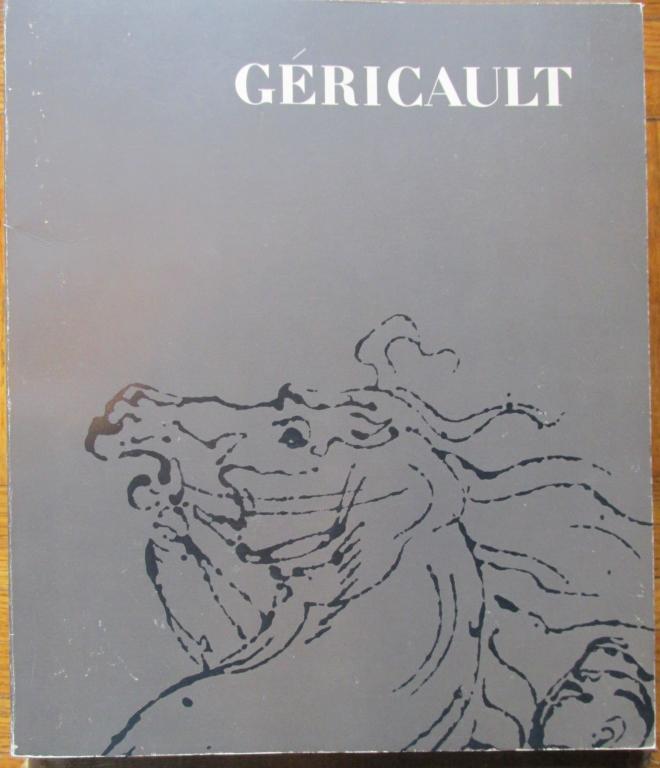 Jean-Louis André Théodore Géricault: Gericault Author: Lorenz Eitner Illustrations Numerous Illustrations Dated: 1971 Pages 191 Publisher: LA County Museum of