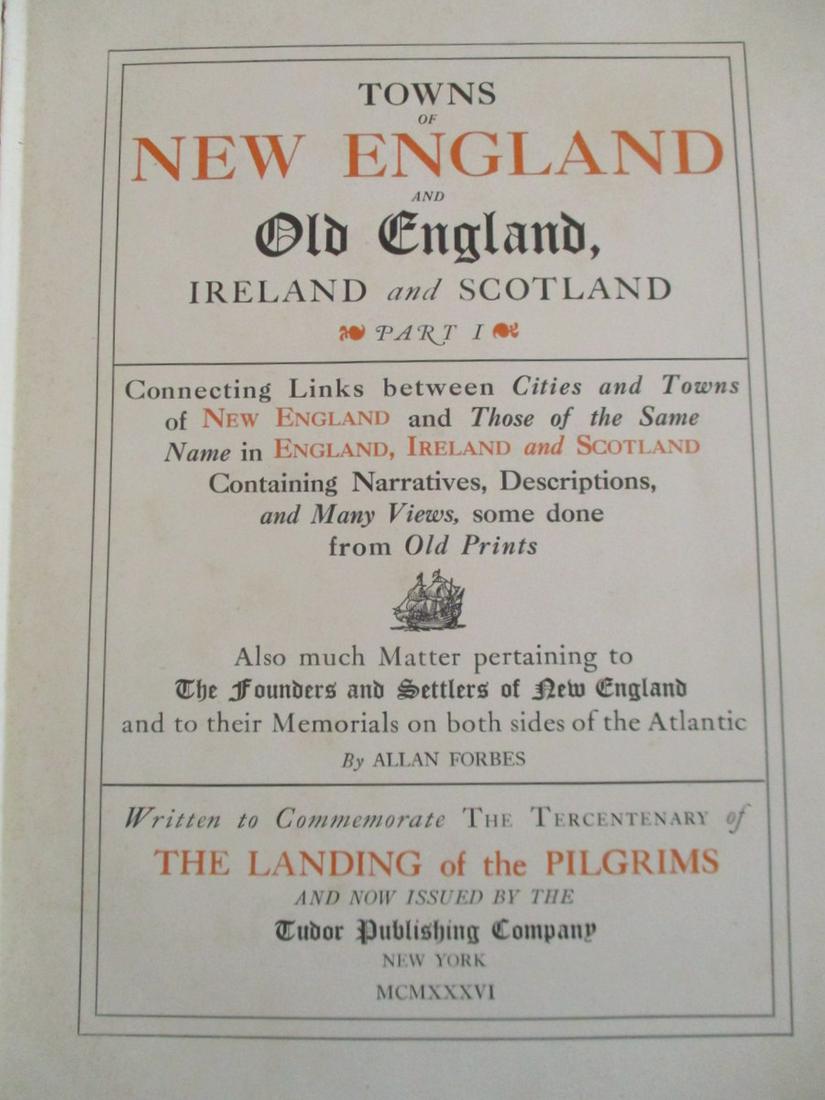 Towns of New England: Towns of New Dngland and Old England, Ireland and Scotland Parts 1 & 2 in one volume. Connecting Links between Cities and Towns of New England and Those of the Same