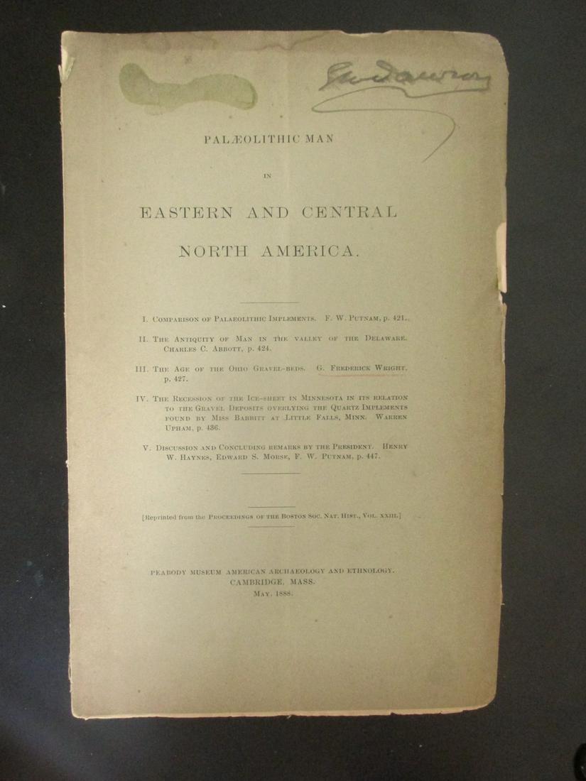 Palaeolithi Man In Eastern & Central North America: Palaeolithic Man In Eastern and Central North America Scarce Author: Putnam et al. Dated: 1888 Pages 28 Edition: 1st Size: 8vo<
