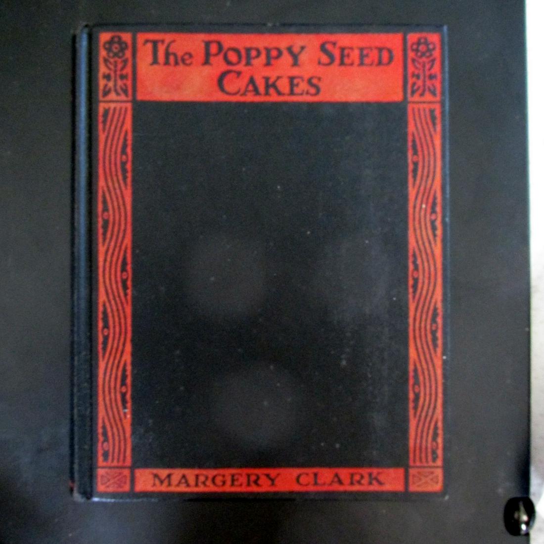 The Poppy Seed Cakes: The Poppy Seed Cakes Author: Margery Clark Illustrations Maud Miska Petersham Dated: 1955 Publisher: Doubleday Size: 12mo Bindi