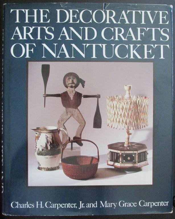 The Decorative Arts And Crafts Of Nantucket