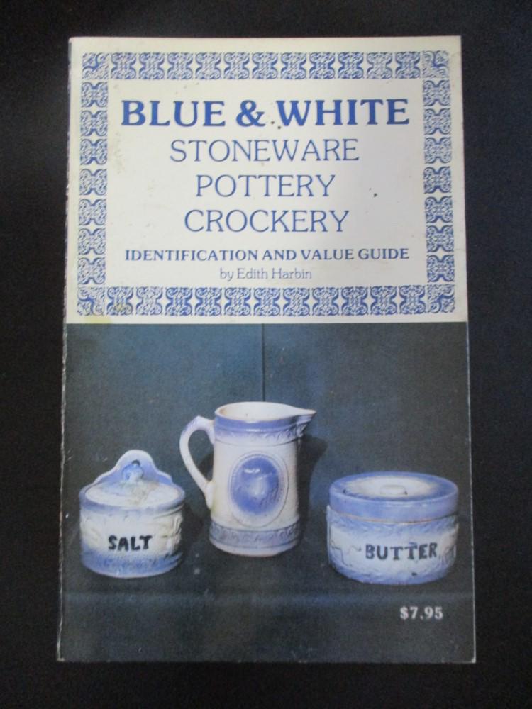 Railroad Blue & White Pottery - Bottle 4 Book Lot: Four Book Lot Blue & White Stoneware Pottery Crockery A Guide for Insulator Collectors Railroad Collectibles The Antique Bottle Collector Dated: 1960's 1