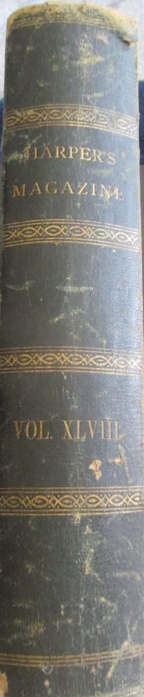 Harper's Monthly Magazine - Complete Volume 48: Harper's New Monthly Magazine Volume XLVIII - 48. Six Months - December 1873 to May, 1874. Quarter Leather. Beautiful quarter leather. Numerous woodcuts. Illustrat